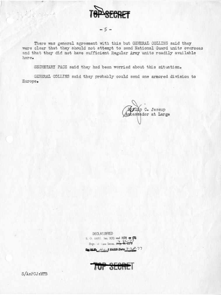 Memorandum of Conversation Secretary of Defense General George Marshall, Averell Harriman, Robert Lovett, General Omar Bradley, Admiral Forrest Sherman, General J. Lawton Collins, General Hoyt Vandenberg, Secretary of the Army Frank Pace, Dean Rusk, H. Fr