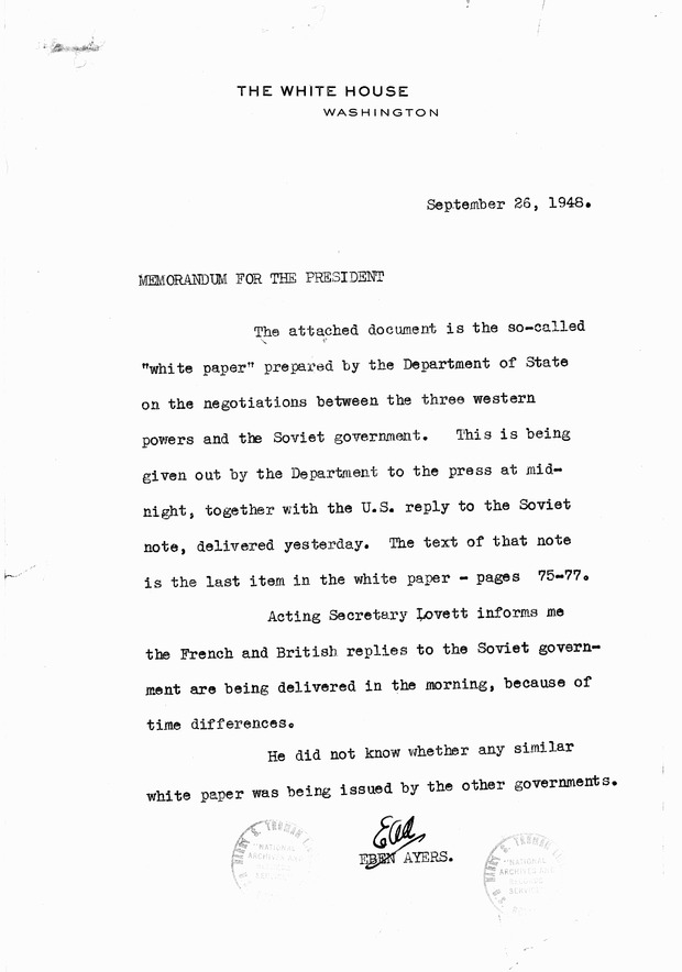 Memorandum from Eben Ayers to President Harry S. Truman, with Attached Report, The Berlin Crisis: Report of the Moscow Discussions, 1948