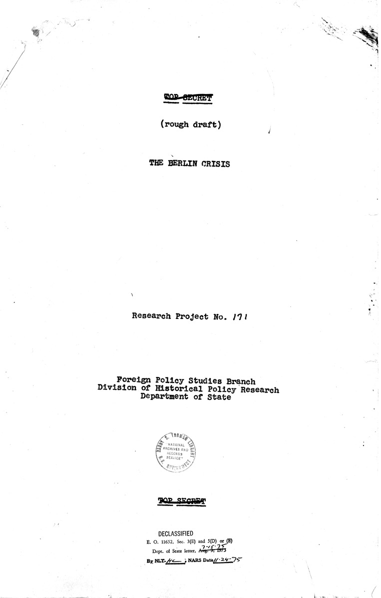 Report Draft, The Berlin Crisis, Research Project Number 17, Department of State