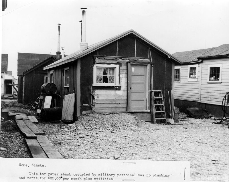 Tar paper shack in Alaska occupied by military personnel | Harry S. Truman