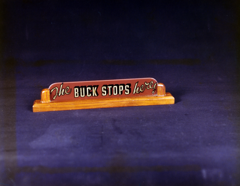 the buck stops here desk sign